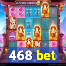 468 bet